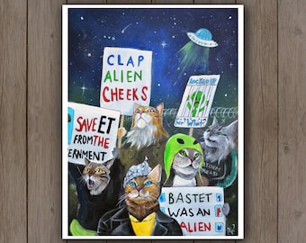 Może przedstawiać: Malowanie przedstawiające grupę kotów protestujących z tablicami. Tablice głosiły: "Clap Alien Cheeks", "Save ET from the Government", "Locked Up For What?" i "Bastet Was An Alien". W tle widać UFO.
