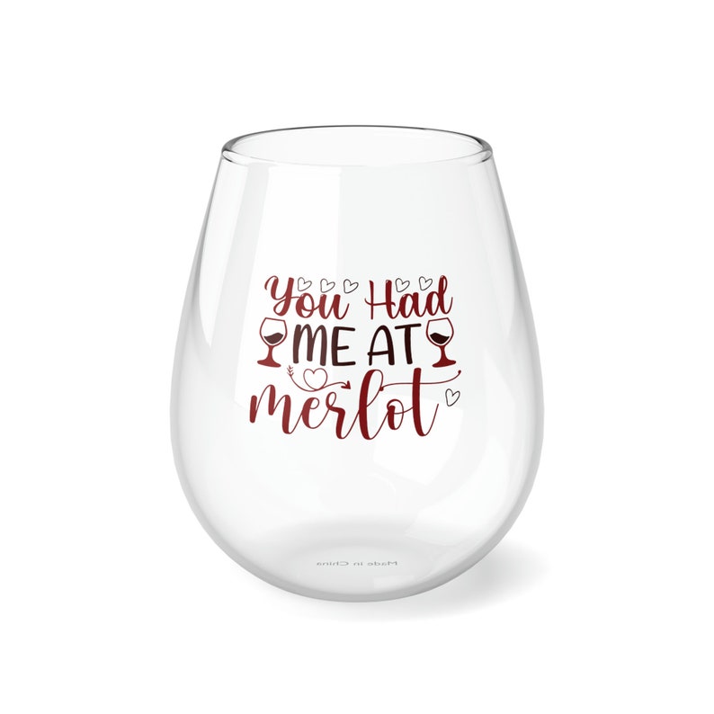 You Had ME AT Merlot Stemless Wine Glass, 11.75oz wine Lover Gift,funny
