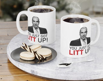 Litt Up Mug, You Just Got Litt Up, Louis Litt, Harvey Specter, taza inspirada en trajes, taza de café divertida, regalo novedoso, trajes inspirados en el programa de televisión