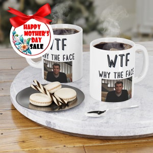 WTF Why the Face Phil's-osophy, Ceramic Mug, Gift For Him, Gift For Her, Funny Realtor Mug, Birthday Gift, Unique Fan Gift, Modern Family