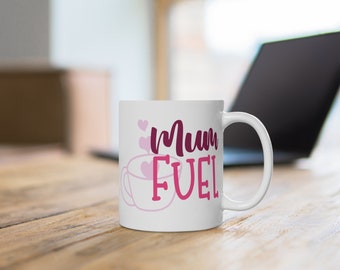 MUMs Fuel Coffee Mug,Mums Day Gift,coffee lover gift,mum coffee mug,mothers day present,mum birthday gift,tea lover mum gift,best mum ever