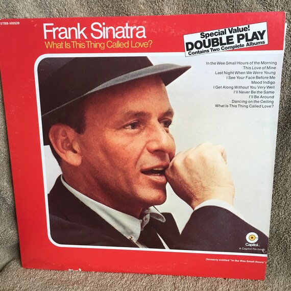 Frank Sinatra What Is This Thing Called Love The Night We Called It A Day 2 Lp Set Capitol Record Reissue