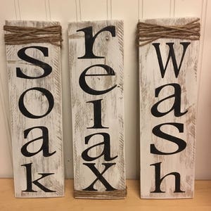 Reclaimed Wooden bathroom relax soak wash sign