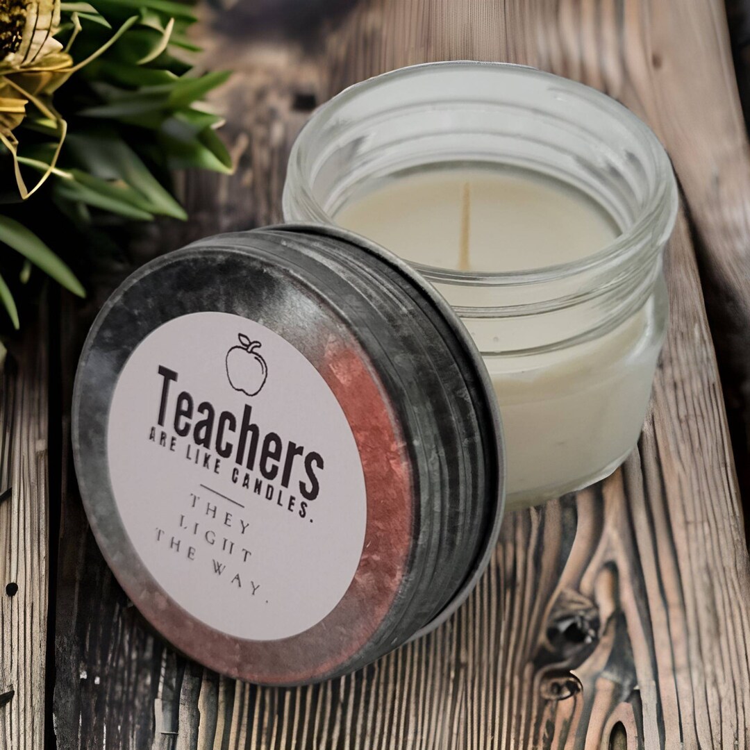 Teachers Are Like Candles They Light the Way Teacher Candle Gift Gifts