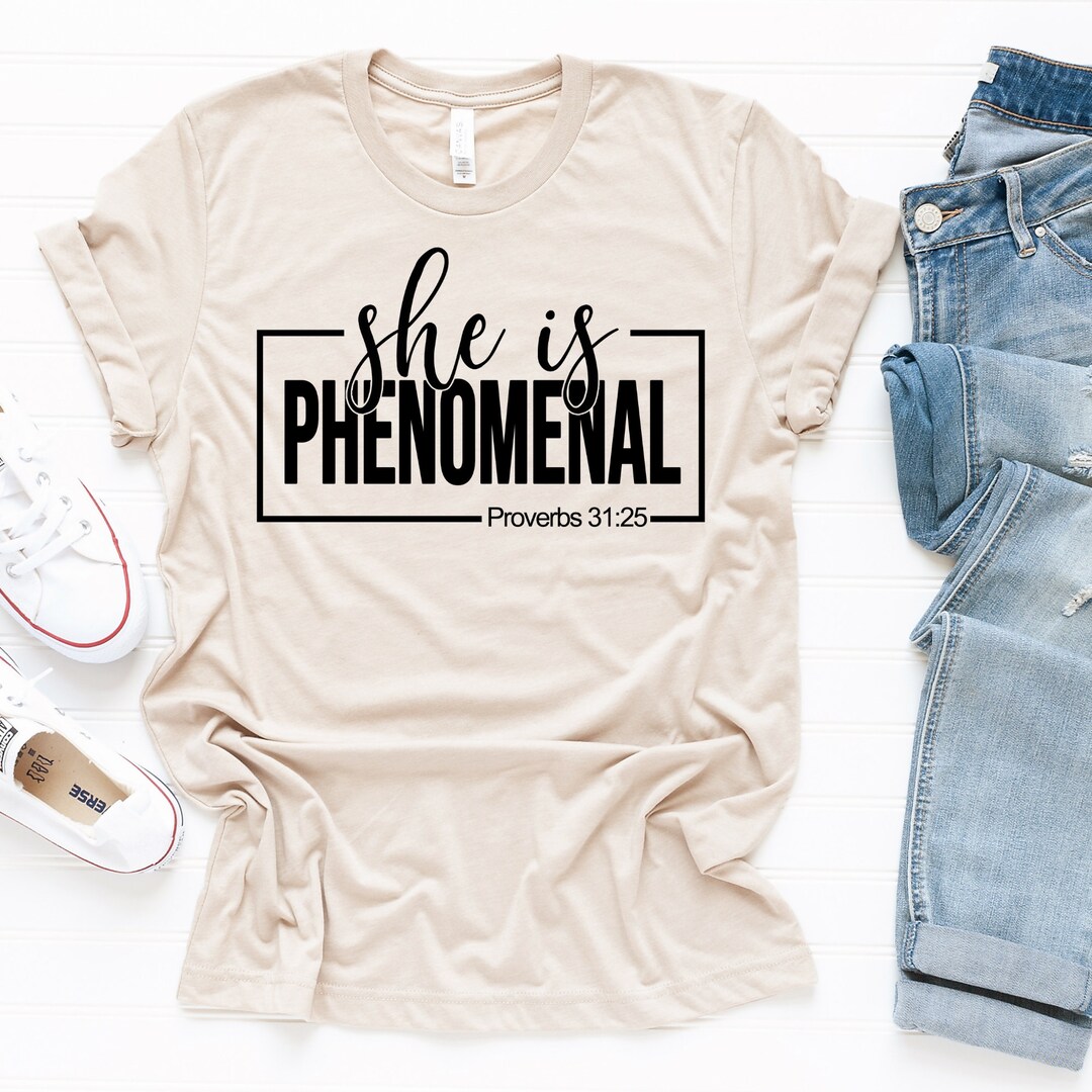 I Am Phenomenal Shirt She is Phenomenal Proverbs Shirt - Etsy