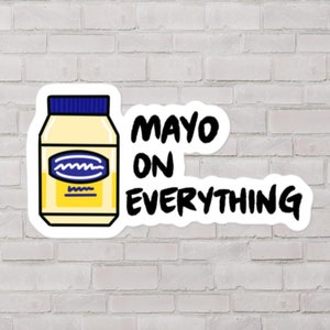 PEGATINA DE MAYONESA PARA TODO: amante de la mayonesa, pegatina de mayonesa, pegatina de condimento, regalo de mayonesa, regalo de mayonesa, regalo para amantes de la comida, regalo para chef