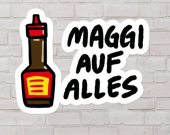 Maggi Auf Alles STICKER - Maggi Lover, Culinary Sticker, Chef Sticker, Maggi Gift, Unique Maggi Gift, Gift for Chef, Home Cooking