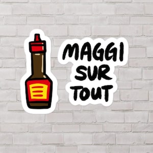 Autocollant Maggi Sur Tout - Autocollant Maggi, Autocollant Chef, Amateur de Maggi, Autocollant fin gourmet, Cadeau gourmet, Cadeau culinaire, Cadeau cuisine