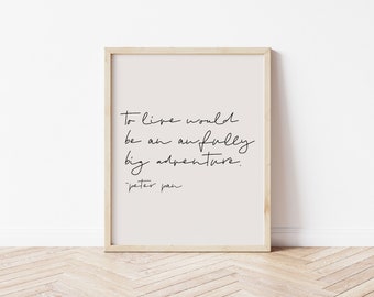 Peter Pan quote print, Boho Decor, Handmade Art Print, Kids Room Art Prints, Downloadable Prints, Printable Wall Art, Nursery Wall Print