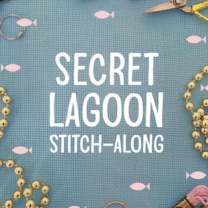 Secret Lagoon Stitch Along 2026 – Cute Sea Creatures Cross Stitch SAL – 6 Part Underwater Pattern PDF