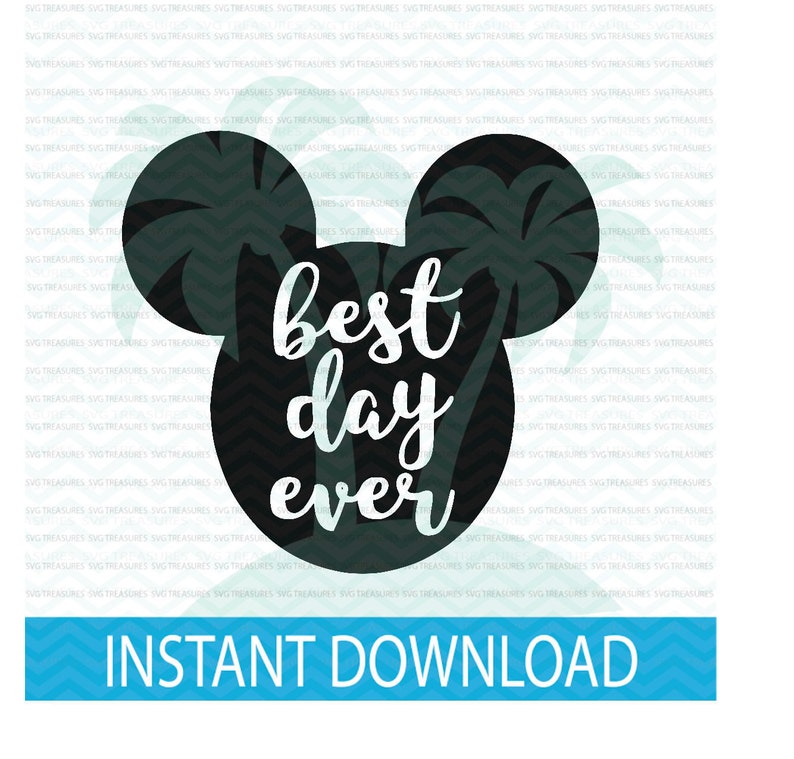 Best Day Ever Disney SVG PNG DXF 1st Disney trip image 0.