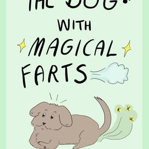 The Dog With Magical Farts