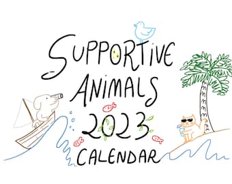 The Supportive Animals Calendar 2023 Handmade A5