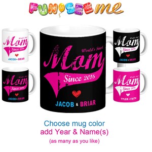 World&#39;s Finest Mom Since Mug - Personalized with Year & Name of Child/ Children or Gift Giver Mother&#39;s Day or New Mom or Birthday 4 Designs!