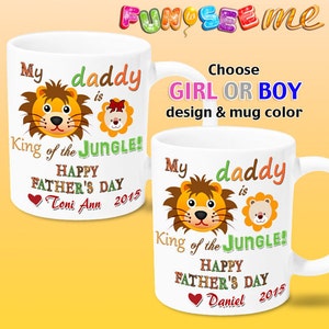 Happy Father&#39;s Day Mug - Personalized with Name and Year. My Daddy is King of the Jungle. 4 Colors & 2 Sizes 11 fl oz / 15 fl oz