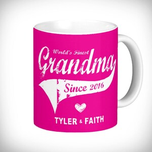 World&#39;s Finest Grandma Since Mug - Personalized with Year & Name of Child/Children or Gift Giver New Grandma or Birthday 2 Designs!