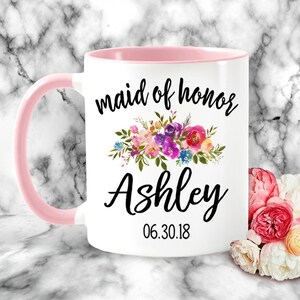 Maid of Honor Mug with Flowers, Personalized Name and Wedding Date - Bridal mug, Shower Gift, Engagement, Wedding Gift Custom Mug Floral Mug