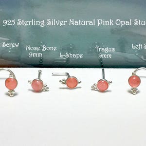 May include: Five 925 sterling silver natural pink opal stud earrings. The earrings are shown in different styles: right screw, nose bone, L-shape, tragus, and left screw. Each earring has a small pink opal stone.