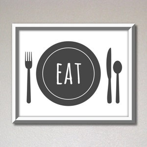 Dining room wall art, dining room decor print, kitchen signs, kitchen wall decor, home decor printable, downloadable art print, eat print