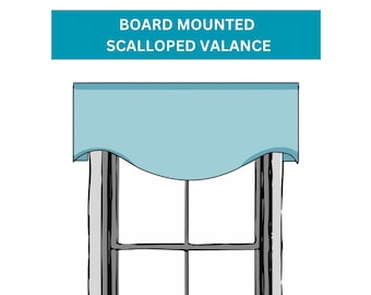Custom Size Window Valance. Board Mounted Scalloped Valance. Perfect for Kitchen, Living, Dining, Bedroom, Nursery, Bath
