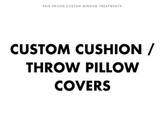 Custom Cushion/ Throw Pillow Covers. Pick Any Fabric from Our Collection of 2500+ Fabrics. Match with Window Treatments from Spiffy Spools.