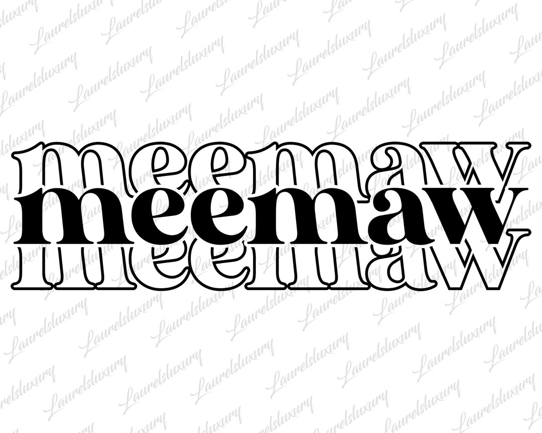 Meemaw Svg, Digital Downloads, Stacked Svg, Family Svg, Mother's Day