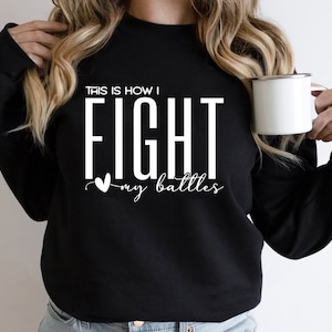 This is How I Fight My Battles Svg, Inspirational Svg, Digital Download, Christian Svg, Religious Svg, Faith Svg, Worthy Svg, Svg Cut Files