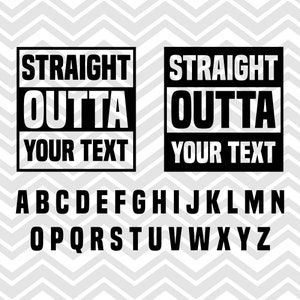Straight outta svg, Silhouette, Straight Outta Clipart, Font SVG png, alphabet svg file, Straight Outta Timeout, Digital Download