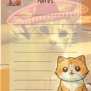May include: A notepad with a cartoon cat wearing a sombrero. The notepad has lined pages and the word "NOTES" at the top. The cat is orange and white with big eyes. The background is a soft yellow.