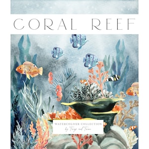 Coral Reef Flora and Fauna Clipart - Watercolour sea animals - tropical fish, coral and plants - Hand-painted and digitised - Commercial use