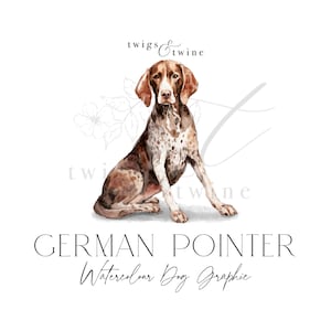 May include: Watercolor illustration of a German Shorthaired Pointer dog sitting. The dog is brown and white with a spotted coat. The illustration is titled "German Pointer Watercolor Dog Graphic" and includes the text "twigs & twine".