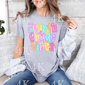 Fourth Grade Vibes PNG: Sublimation Design (Digital Download