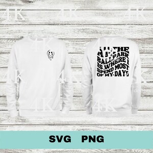 At the ballpark png, At the ballpark svg, Mom of both png, mom of both svg, baseball mom, softball mom, sports mom, sublimation design,