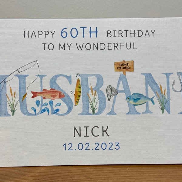 Handmade Personalised HUSBAND Fishing Themed Birthday card, | 16th, 21st, 30th, 40th, 50th, 60th, 70th | Dad, Grandson, Brother, Uncle, Son