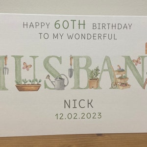 Handmade Personalised HUSBAND Garden Themed Birthday card, | 30th, 40th, 50th, 60th, 70th | Dad, Grandson, Brother, Uncle, Son, Grandad