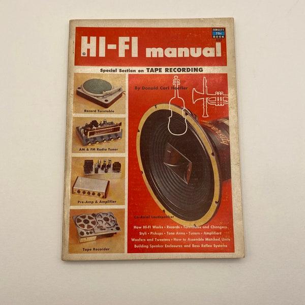 Vintage HI-FI Manual  / Vintage Audio Equipment Guide / Vintage Audio Repair Manual / Donacett ld Carl Hoefler / Fawcett How To Book 1955
