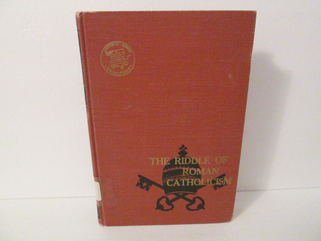 The Riddle of Catholicism Jaroslav Pelikan / Protestant Catholic ...