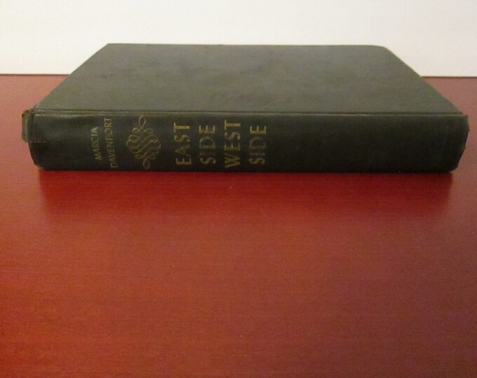 East Side, West Side by Marcia Davenport 1947 Scribner / Vintage Novel