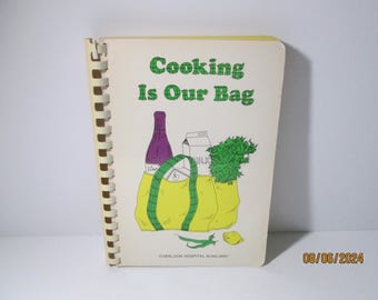 Local Cookbook / Cooking Is Our Bag / Overlook Hospital Summit NJ Cookbook / Local Summit New Jersey
