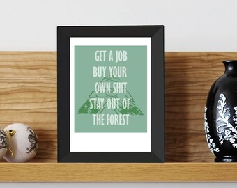 Stay Out of theForest 8x10 PRINT, ispirato al podcast My Favorite Murder