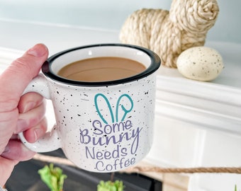 Some Bunny Needs Coffee Mug | Campfire Coffee Mug