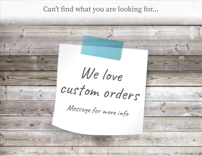 a piece of paper with the words we love custom orders written on it