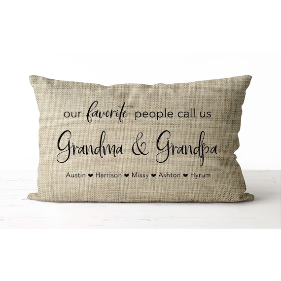 Our favorite people call us Grandma & Grandpa pillow | grandparent pillow | grandparent gift | grandchildren's names | grandma grandpa gift