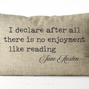 Jane Austen Pillow Literary gifts Pride and Prejudice Jane Austen Quote pillow bookish gifts librarian gifts literary gifts book lover