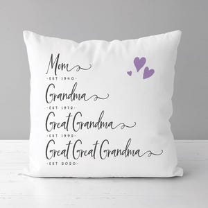 Mom, Grandma, Great Grandma, Great Great Grandma pillow | Grandparents Established  | Pregnancy Reveal | New Great Great Grandmother *