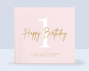 1st Birthday Guest Book | Baby's First Birthday Guest Book | Happy Birthday Guest Book | Gold Foil Guestbook | Personalized Hardcover Album