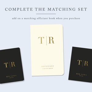 May include: Three notebooks with gold lettering against a light blue backdrop. The notebooks feature the text "COMPLETE THE MATCHING SET" and "add on a matching officiant book when you purchase". The notebooks are labelled "HIS VOWS", "OFFICIANT", and "HER VOWS".