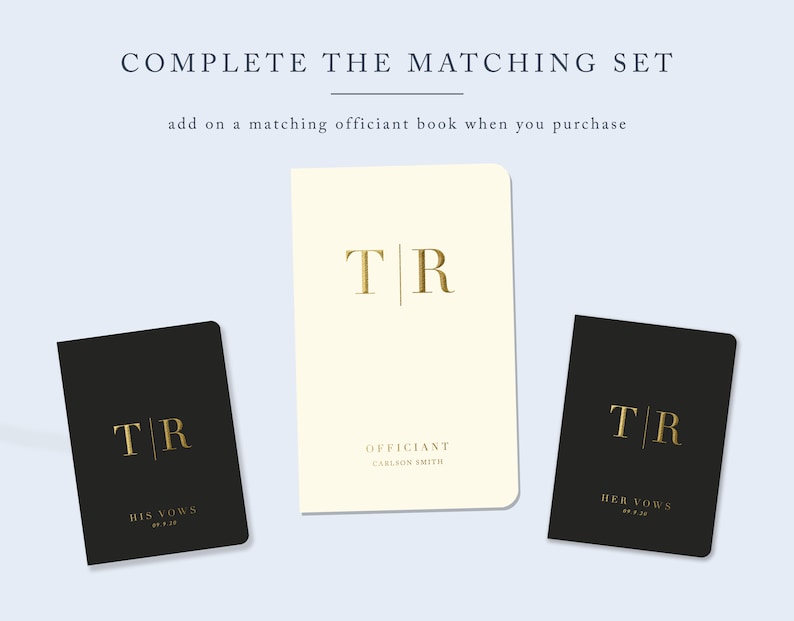 May include: Three notebooks with gold lettering against a light blue backdrop. The notebooks feature the text "COMPLETE THE MATCHING SET" and "add on a matching officiant book when you purchase". The notebooks are labelled "HIS VOWS", "OFFICIANT", and "HER VOWS".