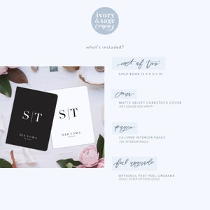 May include: A set of two vow books, one black and one white. Each book measures 10.16 cm x 13.97 cm. The black book reads "His Vows" and the white book reads "Her Vows". Both books feature the initials "S T" on the cover.