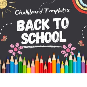 First Day / Back to School Chalkboard Printable Signs (preschool - 6th grade